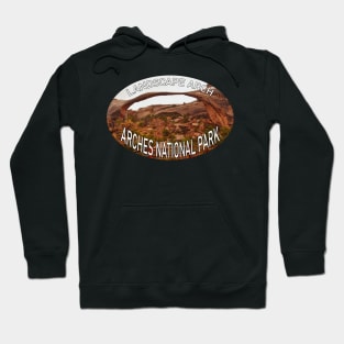 Arches National Park Landscape Arch Hoodie